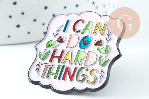 Broche pin's encouragement "I can do Hard Things" 38mm, x1 (G10749)