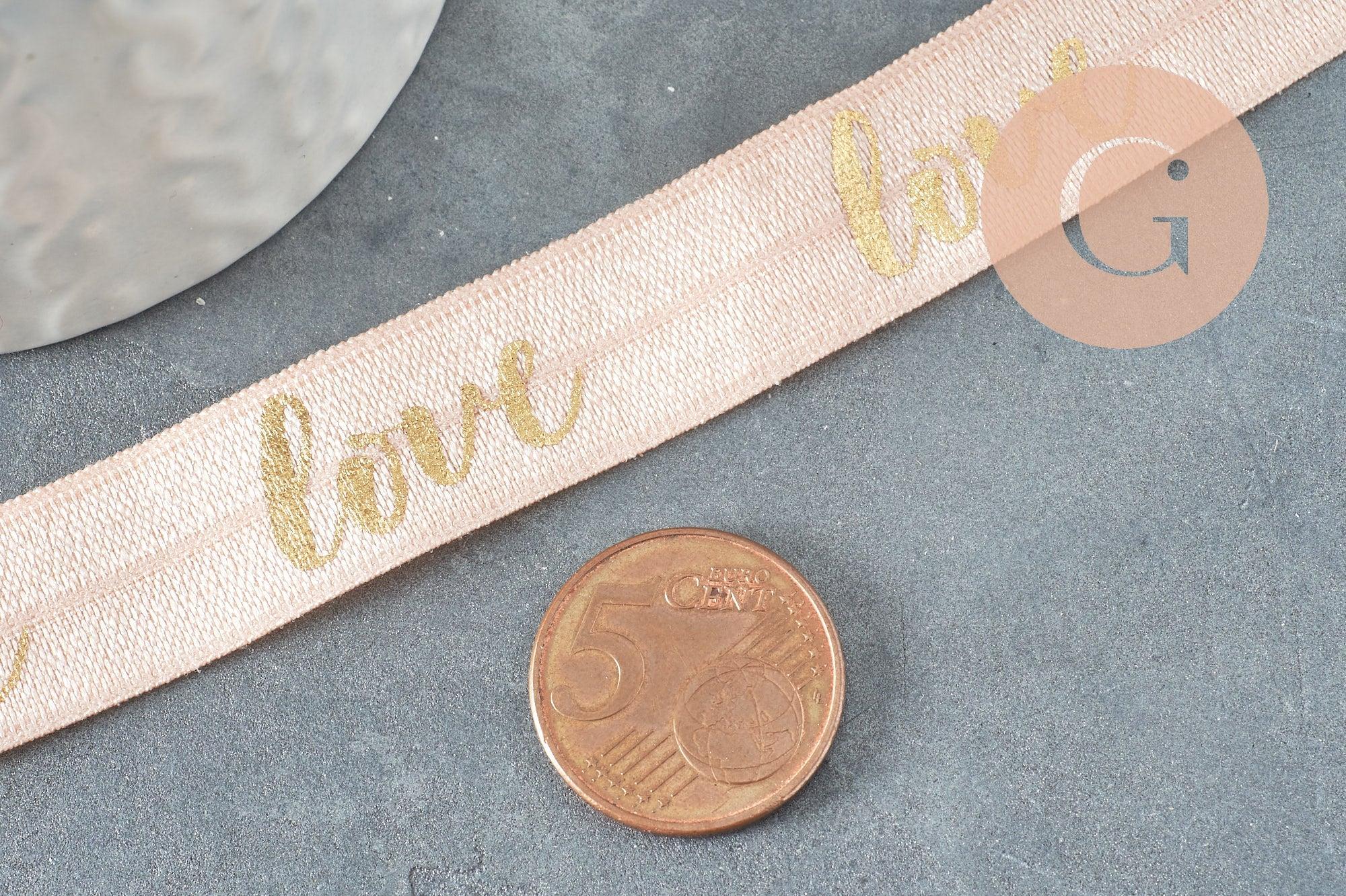 Ruban élastique or rose pêche LOVE EFJF 16mm, x1 mètre (G1523)
