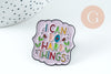 Broche pin's encouragement "I can do Hard Things" 38mm, x1 (G10749)