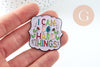 Broche pin's encouragement "I can do Hard Things" 38mm, x1 (G10749)