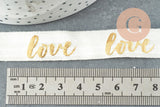 Ruban élastique écru or LOVE EFJF 16mm, x1 mètre (G1286)