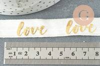 Ruban élastique écru or LOVE EFJF 16mm, x1 mètre (G1286)
